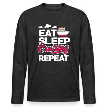 Eat Sleep Cruising Repeat Perfect Leisure Time - Men's Premium Organic Long Sleeve Shirt - heather anthracite - Front - Nico (187cm)