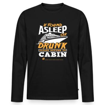 Wenn Betrunken Bitte Zurück Zur Kabine - Männer Premium Bio Langarmshirt - Schwarz - Vorne - Nico (187cm)