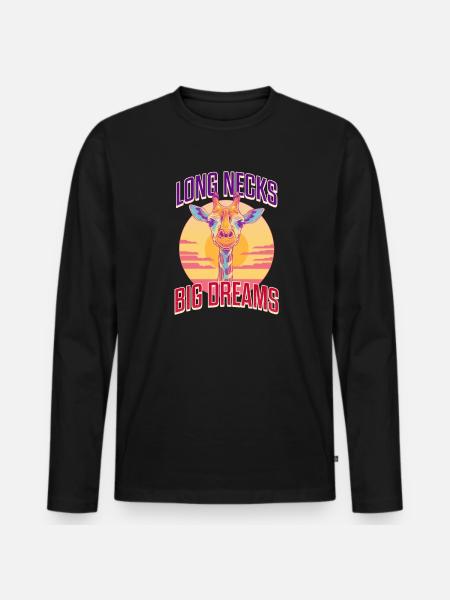 Giraffe Long Necks, Big Dreams - Men's Premium Organic Long Sleeve Shirt - black