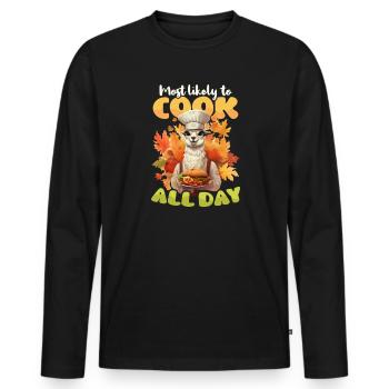 Thanksgiving Chef Likely To Cook All Day - Men's Premium Organic Long Sleeve Shirt - black - Front - Nico (187cm)