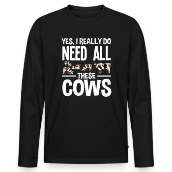 Ouais, j’ai besoin de toutes ces vaches - T-shirt manches longues Premium bio Homme - noir - Devant - Nico (187cm)