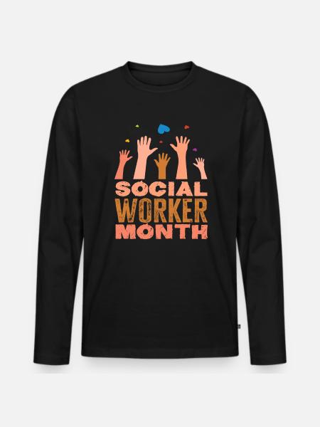 Social Work Month Appreciation - Men's Premium Organic Long Sleeve Shirt - black