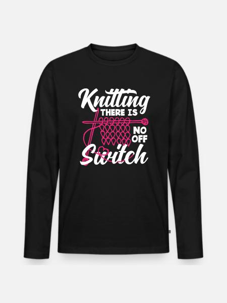 Knitting No Off Switch - Men's Premium Organic Long Sleeve Shirt - black
