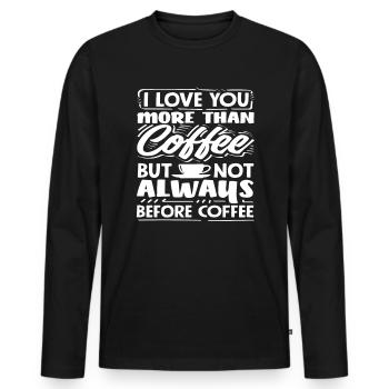 Amateurs de café : je vous aime plus que le café - T-shirt manches longues Premium bio Homme - noir - Devant - Nico (187cm)