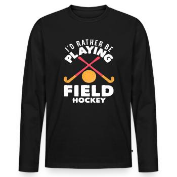 I'd rather play field hockey - Men's Premium Organic Long Sleeve Shirt - black - Front - Nico (187cm)