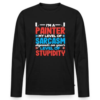 I'm a painter My sarcasm level - Men's Premium Organic Long Sleeve Shirt - black - Front - Nico (187cm)