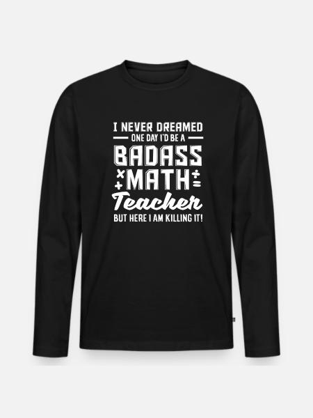 Math Teacher Math Gift - Men's Premium Organic Long Sleeve Shirt - black