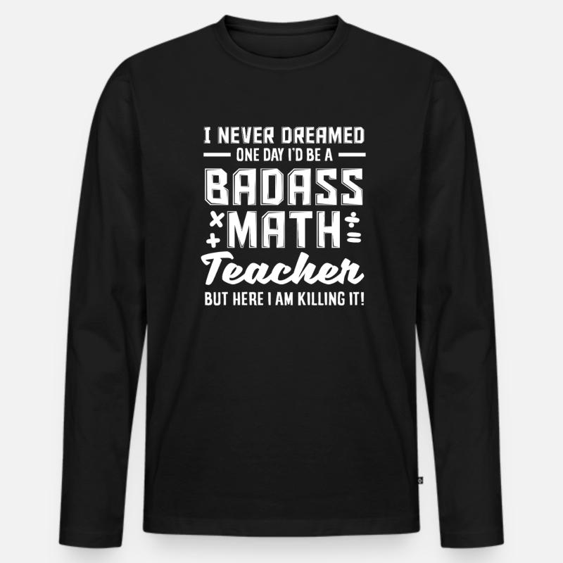 Mathe Lehrer Mathematik Geschenk - Männer Premium Bio Langarmshirt - Schwarz