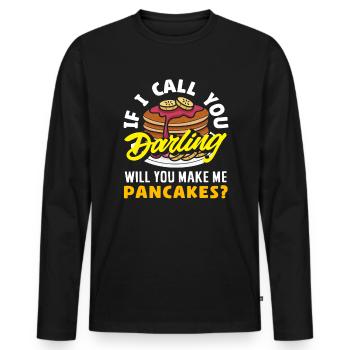 Pancakes Wenn Ich Dich Darling Nenne - Männer Premium Bio Langarmshirt - Schwarz - Vorne - Nico (187cm)