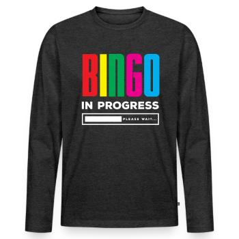 Bingo en cours Veuillez patienter Progrès - T-shirt manches longues Premium bio Homme - anthracite chiné - Devant - Nico (187cm)