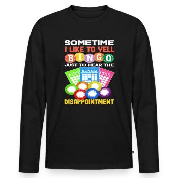 Parfois, j’appelle le bingo pour déception - T-shirt manches longues Premium bio Homme - noir - Devant - Nico (187cm)