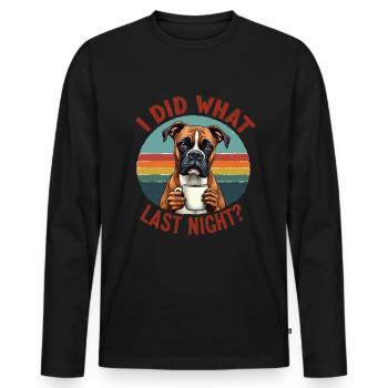 J’ai fait ce que j’ai fait hier soir Boxer Boxerhalter Boxerhund - T-shirt manches longues Premium bio Homme - noir - Devant - Nico (187cm)