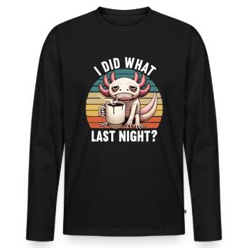 I Did What Last Night Axolotl Axolotl Owner - Men's Premium Organic Long Sleeve Shirt - black - Front - Nico (187cm)