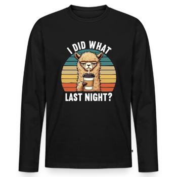 I Did What Last Night Alpaca Lamas Alpaca Owner - Men's Premium Organic Long Sleeve Shirt - black - Front - Nico (187cm)