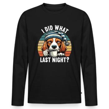 J’ai fait ce que la nuit dernière Beagle Beagle propriétaire Beagl - T-shirt manches longues Premium bio Homme - noir - Devant - Nico (187cm)