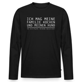 Sei kein Psycho, verwende Satzzeichen | Sarkasmus - Männer Premium Bio Langarmshirt - Schwarz - Vorne - Nico (187cm)
