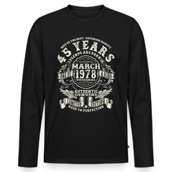 45 years old - legend born in march 1978 - Men's Premium Organic Long Sleeve Shirt - black - Front - Nico (187cm)