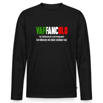 VAFFANCULO Italienisch Spruch - Einen Schönen Tag! - Männer Premium Bio Langarmshirt - Schwarz - Vorne - Nico (187cm)
