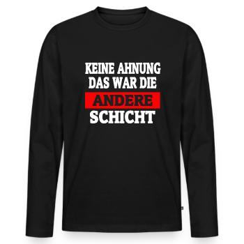 War Die Andere Schicht - Schichtarbeit - Männer Premium Bio Langarmshirt - Schwarz - Vorne - Nico (187cm)