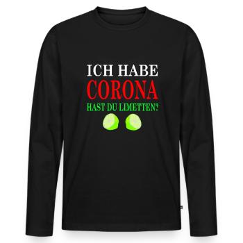 Ich habe Corona Hast du Limetten - Männer Premium Bio Langarmshirt - Schwarz - Vorne - Nico (187cm)
