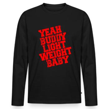YES BUDDY LIGHT WEIGHT BABY - Ronnie Coleman - Men's Premium Organic Long Sleeve Shirt - black - Front - Nico (187cm)