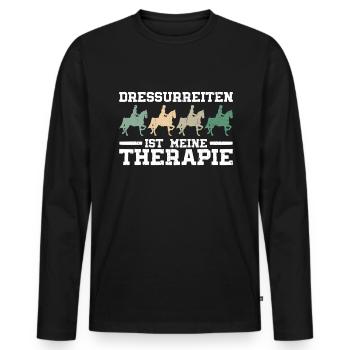 Dressage Is My Therapy - Dressage - Men's Premium Organic Long Sleeve Shirt - black - Front - Nico (187cm)