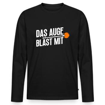 Das Auge Bläst Mit - Glasbläser Glasbläserei - Männer Premium Bio Langarmshirt - Schwarz - Vorne - Nico (187cm)