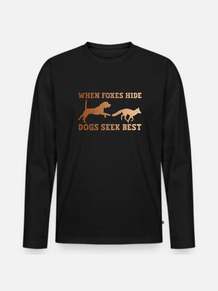 Fuchsjagd Geschenke Jagdhund - Männer Premium Bio Langarmshirt - Schwarz