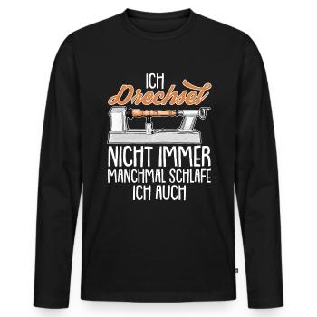 Drechsler Drechsel nicht immer Drechselbank Drechs - Männer Premium Bio Langarmshirt - Schwarz - Vorne - Nico (187cm)