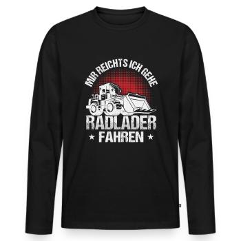 Ich gehe Radlader fahren Radladerfahrer - Männer Premium Bio Langarmshirt - Schwarz - Vorne - Nico (187cm)