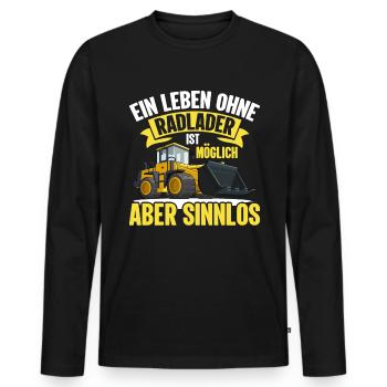Leben ohne Radlader sinnlos Radladerfahrer - Männer Premium Bio Langarmshirt - Schwarz - Vorne - Nico (187cm)