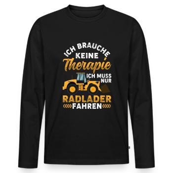 Radlader keine Therapie Radladerfahrer - Männer Premium Bio Langarmshirt - Schwarz - Vorne - Nico (187cm)