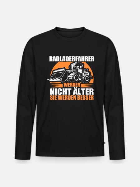 Radlader Radladerfahrer werden besser - Männer Premium Bio Langarmshirt - Schwarz