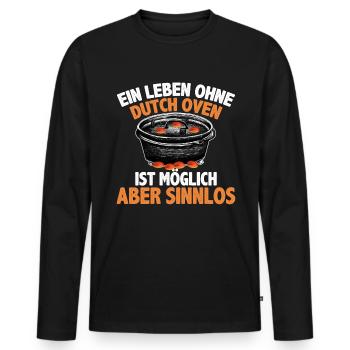 Ein Leben ohne Dutch Oven Dopfen Outdoor - Männer Premium Bio Langarmshirt - Schwarz - Vorne - Nico (187cm)