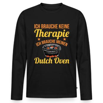 Dutch Oven brauche keine Therapie Dopfen - Männer Premium Bio Langarmshirt - Schwarz - Vorne - Nico (187cm)