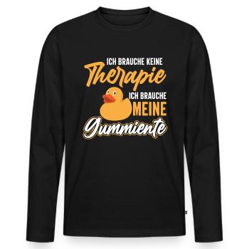 Brauche keine Therapie Badeente Gummiente - Männer Premium Bio Langarmshirt - Schwarz - Vorne - Nico (187cm)
