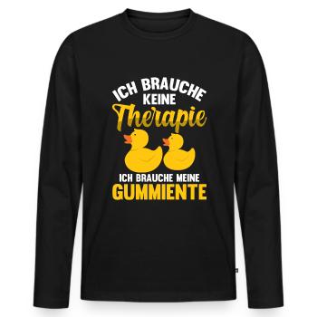 Brauche keine Therapie Badeente Gummiente - Männer Premium Bio Langarmshirt - Schwarz - Vorne - Nico (187cm)