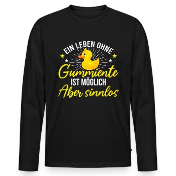 Leben ohne Gummiente ist sinnlos Badeente - Männer Premium Bio Langarmshirt - Schwarz - Vorne - Nico (187cm)