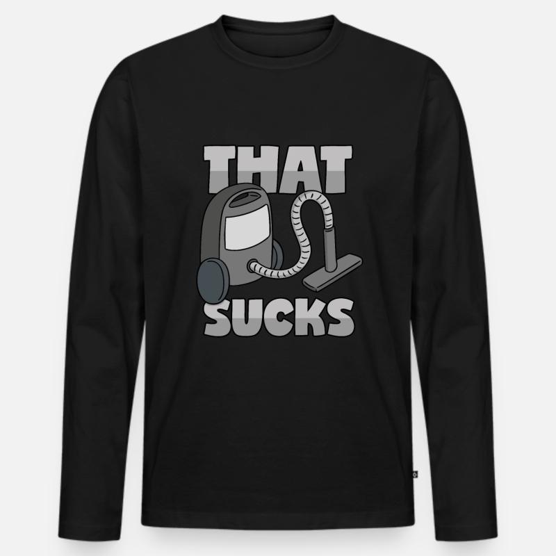 Staubsauger: "That Sucks" - Männer Premium Bio Langarmshirt - Schwarz