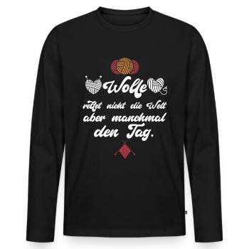 Wolle rettet manchmal den Tag. Häkeln Stricken - Männer Premium Bio Langarmshirt - Schwarz - Vorne - Nico (187cm)