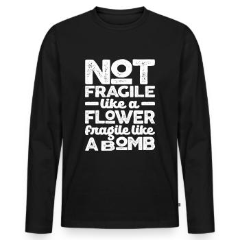Not Fragile Like a Flower Fragile Like a Bomb - Men's Premium Organic Long Sleeve Shirt - black - Front - Nico (187cm)