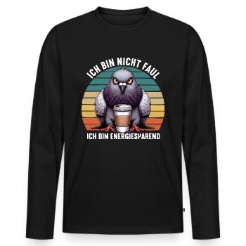 Ich Bin Nicht Faul Taube Tauben Taubenzüchter - Männer Premium Bio Langarmshirt - Schwarz - Vorne - Nico (187cm)