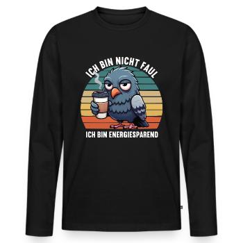 Ich Bin Nicht Faul Taube Tauben Taubenzüchter - Männer Premium Bio Langarmshirt - Schwarz - Vorne - Nico (187cm)