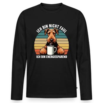 Ich Bin Nicht Faul Airedale Terrier Airedales - Männer Premium Bio Langarmshirt - Schwarz - Vorne - Nico (187cm)