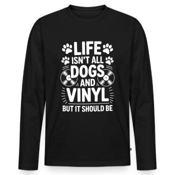 Vinyl Saying Dogs Vinyl Record Vinyl Gift - Men's Premium Organic Long Sleeve Shirt - black - Front - Nico (187cm)