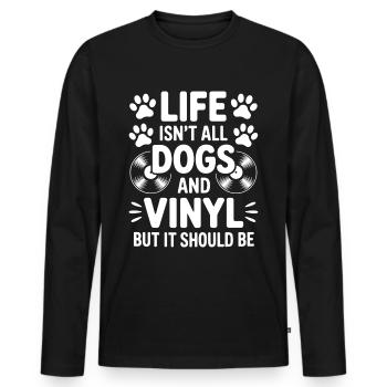 Vinyl Saying Dogs Vinyl Record Vinyl Gift - Men's Premium Organic Long Sleeve Shirt - black - Front - Nico (187cm)