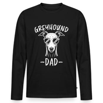 Greyhound Saying, Greyhound Dad, Greyhound Gift - Men's Premium Organic Long Sleeve Shirt - black - Front - Nico (187cm)