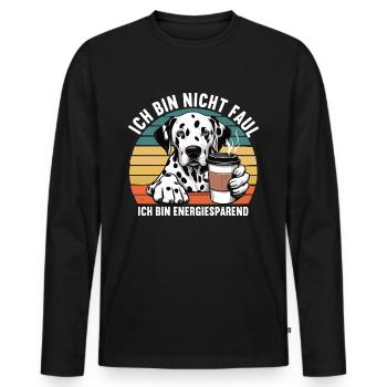 Ich Bin Nicht Faul Dalmatiner Dalmatinerhalter - Männer Premium Bio Langarmshirt - Schwarz - Vorne - Nico (187cm)