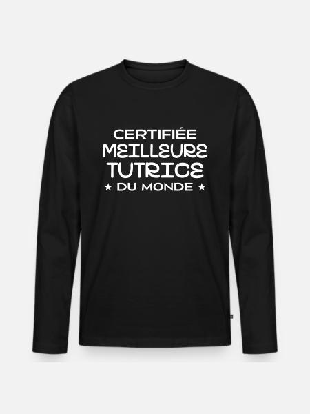 Certifiée Meilleure Tutrice du Monde - T-shirt manches longues Premium bio Homme - noir