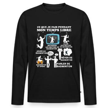 Badminton et apéro Cadeau Humour Homme - T-shirt manches longues Premium bio Homme - noir - Devant - Nico (187cm)
